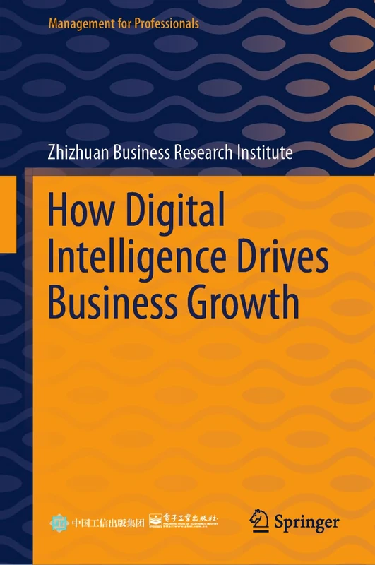 How Digital Intelligence Drives Business Growth (Management for Professionals)
