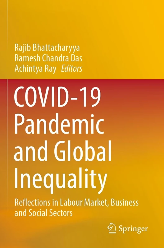 COVID-19 Pandemic and Global Inequality: Reflections in Labour Market, Business and Social Sectors