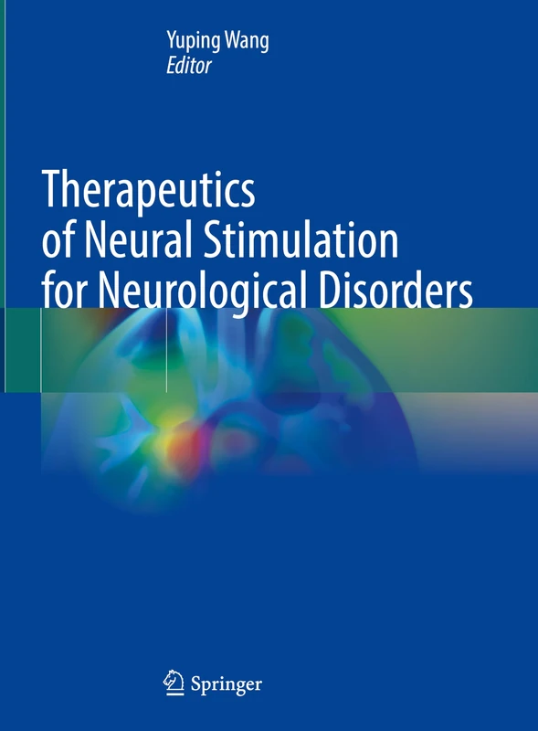Springer - Therapeutics of Neural Stimulation Book