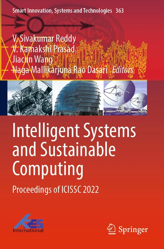 Intelligent Systems and Sustainable Computing: Proceedings of ICISSC 2022: 363 (Smart Innovation, Systems and Technologies, 363)