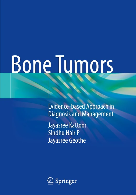 Bone Tumors: Evidence-based Approach in Diagnosis and Management
