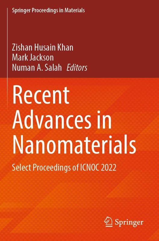 Recent Advances in Nanomaterials: Select Proceedings of ICNOC 2022: 27 (Springer Proceedings in Materials, 27)