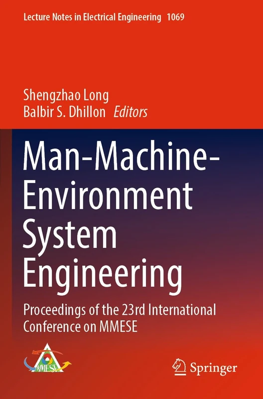 Man-Machine-Environment System Engineering: Proceedings of the 23rd International Conference on MMESE: 1069 (Lecture Notes in Electrical Engineering, 1069)