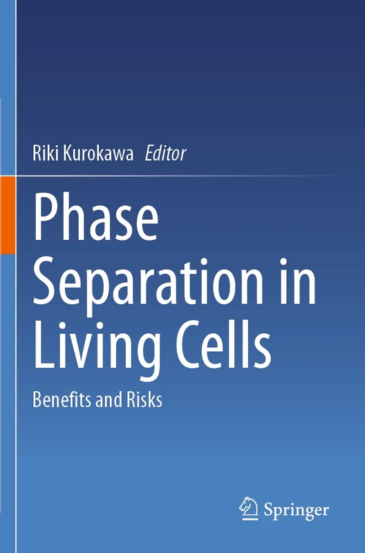 Springer - Phase Separation in Living Cells: Benefits and Risks - Image 1