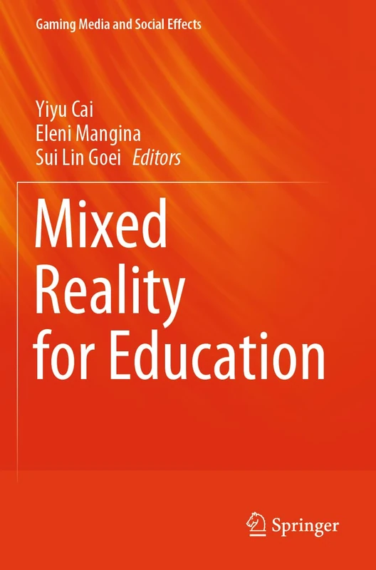 Springer - Mixed Reality for Education (Gaming Media and Social Effects)