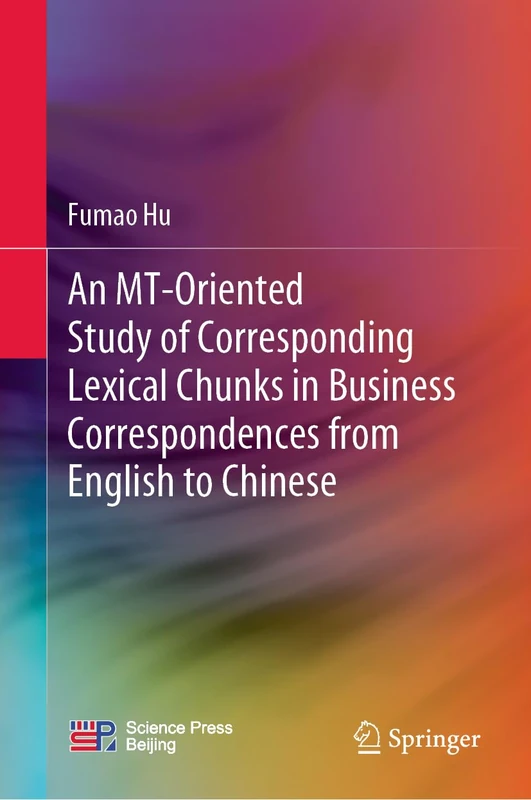An MT-Oriented Study of Corresponding Lexical Chunks in Business Correspondences from English to Chinese - Image 1