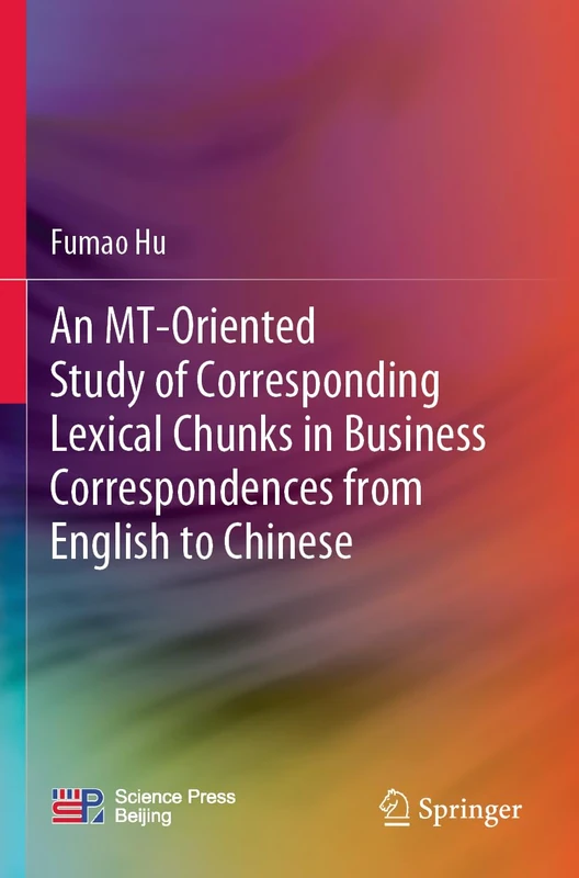 An MT-Oriented Study of Corresponding Lexical Chunks in Business Correspondences from English to Chinese - Image 1