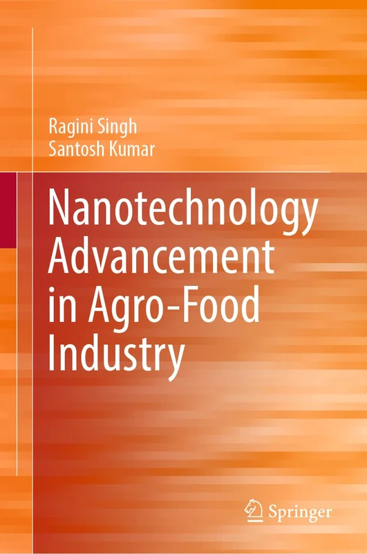 Springer - Nanotechnology Advancement in Agro-Food Industry