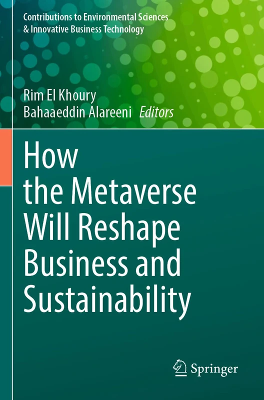 Springer - How the Metaverse Will Reshape Business and Sustainability