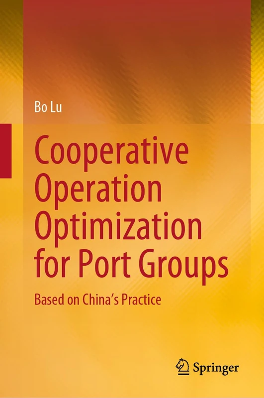 Cooperative Operation Optimization for Port Groups: Based on China’s Practice