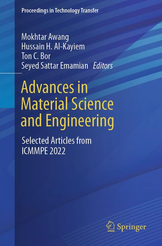 Advances in Material Science and Engineering: Selected Articles from ICMMPE 2022 (Proceedings in Technology Transfer)