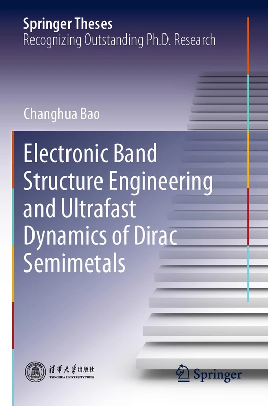 Electronic Band Structure Engineering and Ultrafast Dynamics of Dirac Semimetals (Springer Theses)