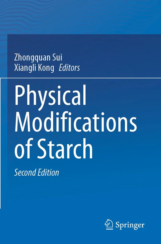 Springer - Physical Modifications of Starch - Biochemistry Book