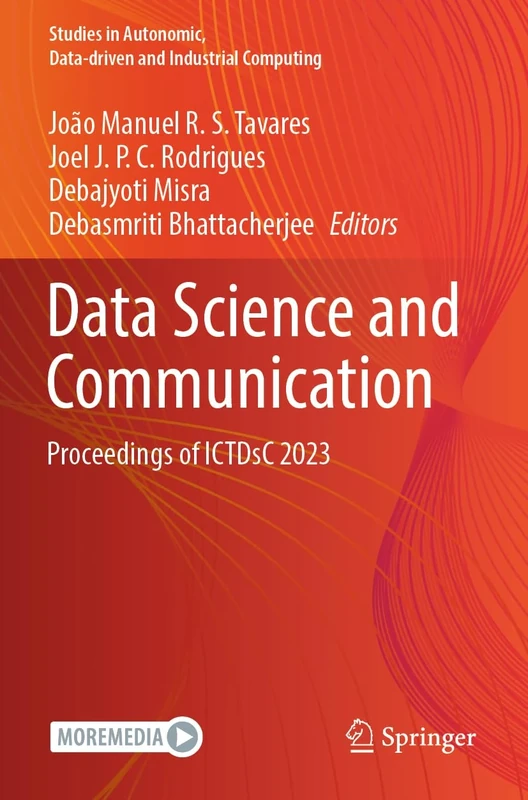 Data Science and Communication: Proceedings of ICTDsC 2023 (Studies in Autonomic, Data-driven and Industrial Computing)