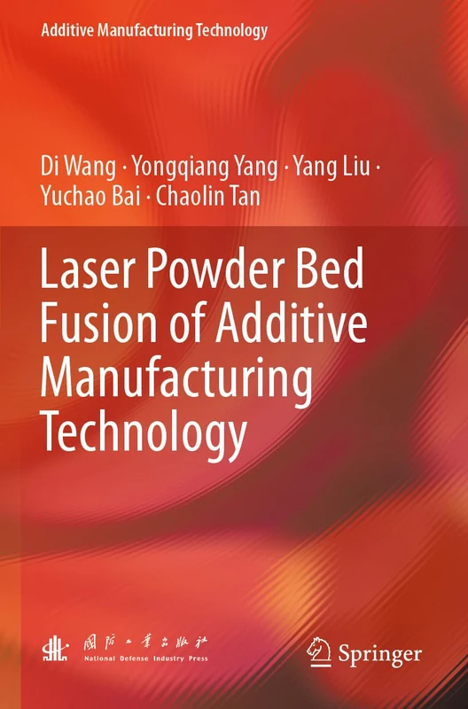 Laser Powder Bed Fusion of Additive Manufacturing Technology