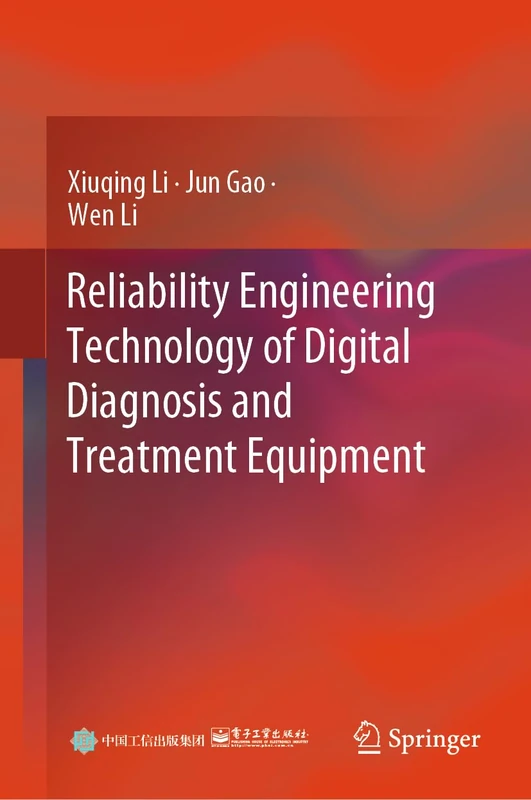 Reliability Engineering Technology of Digital Diagnosis and Treatment Equipment
