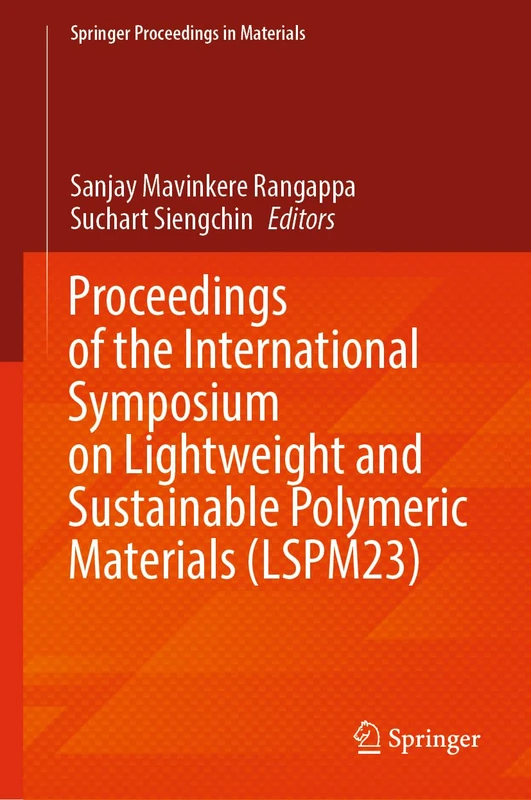 Springer LSPM23: Lightweight and Sustainable Polymeric Materials