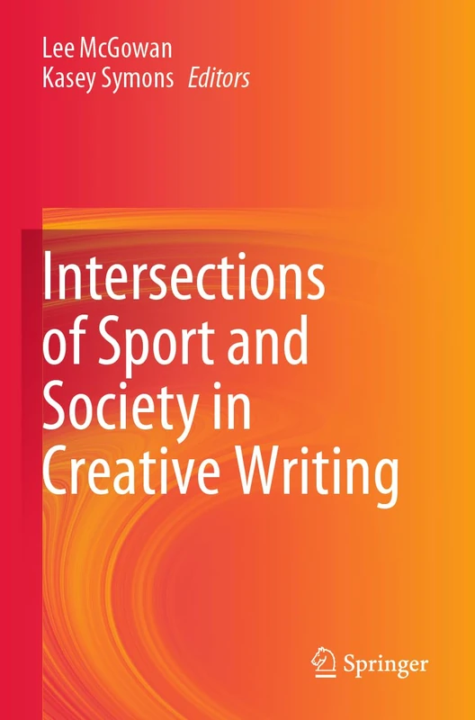 Intersections of Sport and Society in Creative Writing