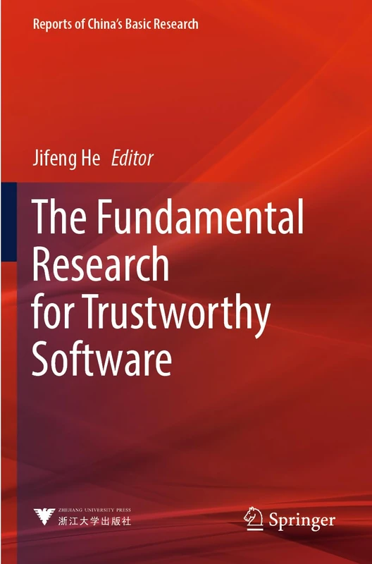 The Fundamental Research for Trustworthy Software (Reports of China’s Basic Research)