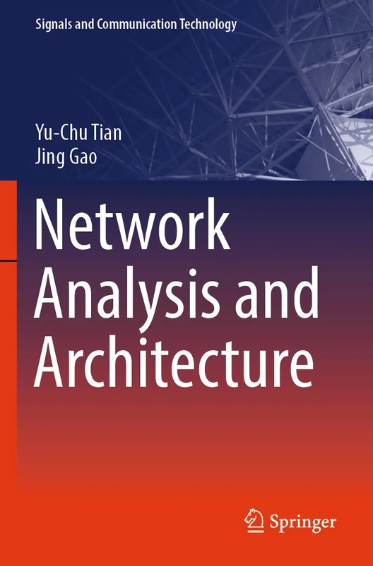 Network Analysis and Architecture (Signals and Communication Technology)