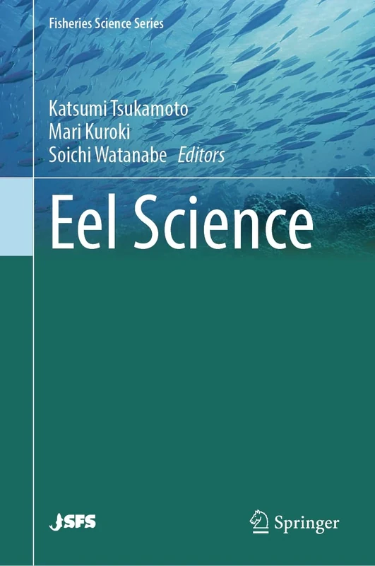 Eel Science (Fisheries Science Series)