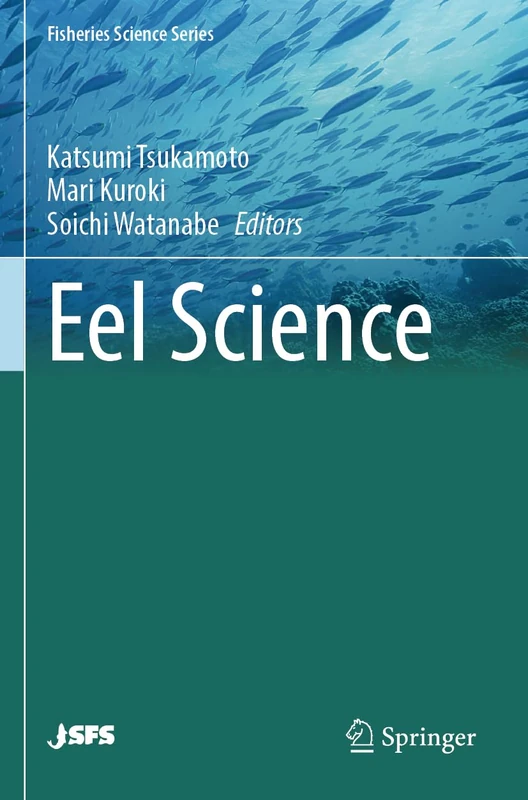 Eel Science (Fisheries Science Series)
