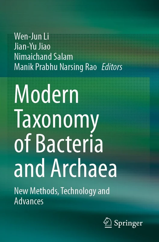 Modern Taxonomy of Bacteria and Archaea: New Methods, Technology and Advances