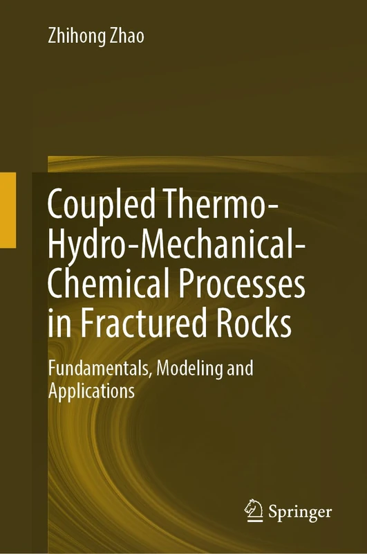Coupled Thermo-Hydro-Mechanical-Chemical Processes in Fractured Rocks: Fundamentals, Modeling and Applications