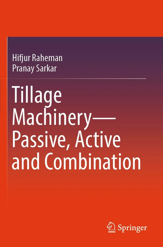 Tillage Machinery―Passive, Active and Combination