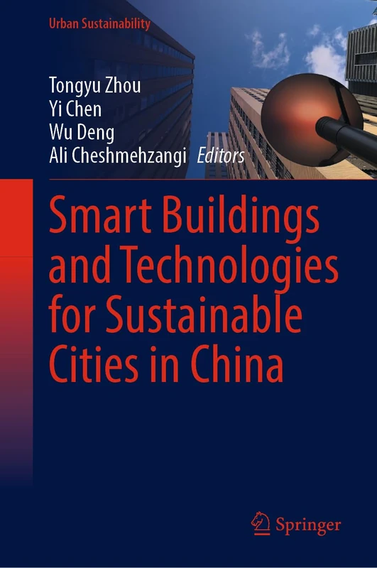 Smart Buildings and Technologies for Sustainable Cities in China (Urban Sustainability)