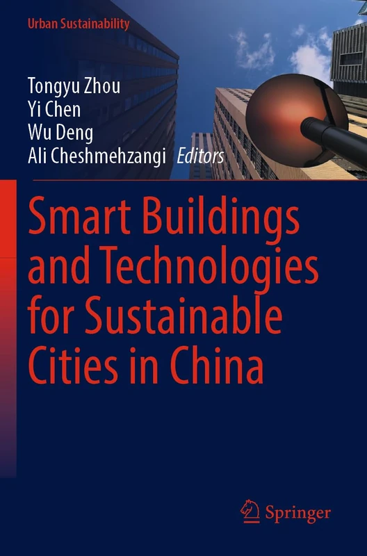 Smart Buildings and Technologies for Sustainable Cities in China (Urban Sustainability)
