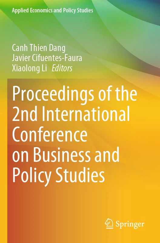 Proceedings of the 2nd International Conference on Business and Policy Studies (Applied Economics and Policy Studies)