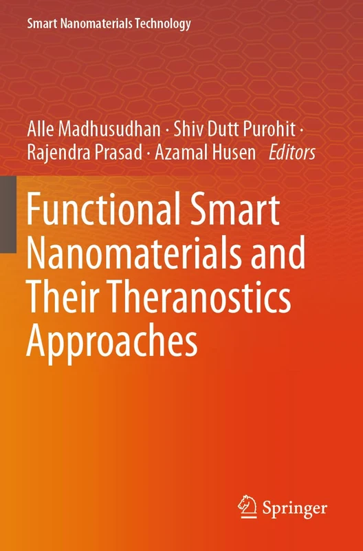 Functional Smart Nanomaterials and Their Theranostics Approaches (Smart Nanomaterials Technology)