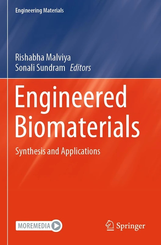 Engineered Biomaterials: Synthesis and Applications (Engineering Materials)