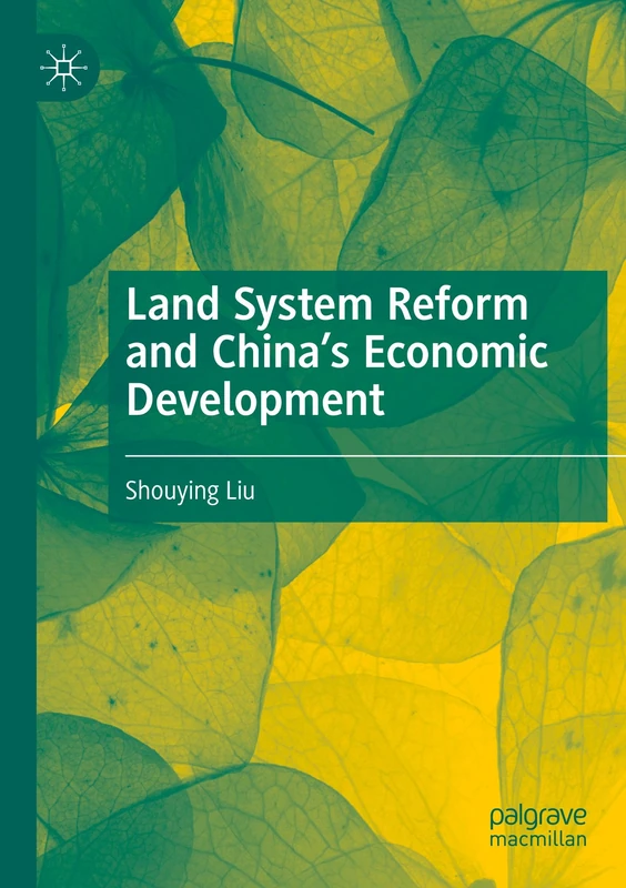 Land System Reform and China’s Economic Development