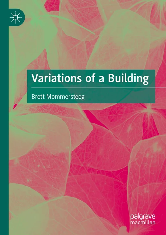 Variations of a Building: An Ontological Politics of Architecture - Image 1