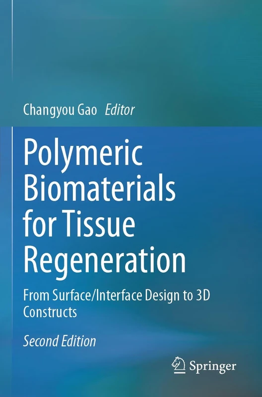 Polymeric Biomaterials for Tissue Regeneration: From Surface/Interface Design to 3D Constructs