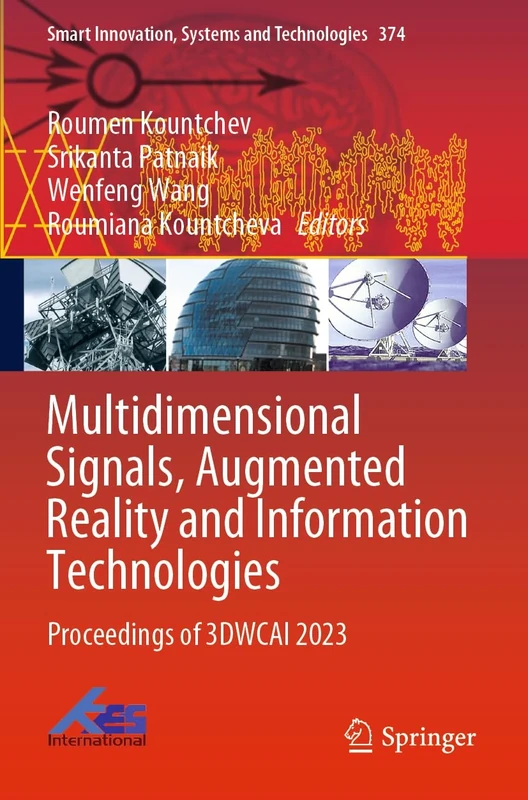 Multidimensional Signals, Augmented Reality and Information Technologies: Proceedings of 3DWCAI 2023: 374 (Smart Innovation, Systems and Technologies, 374)