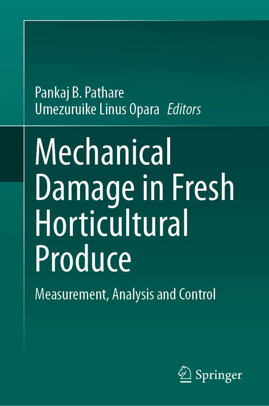 Mechanical Damage in Fresh Horticultural Produce: Measurement, Analysis and Control - Image 1