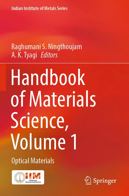 Handbook of Materials Science, Volume 1: Optical Materials (Indian Institute of Metals Series)