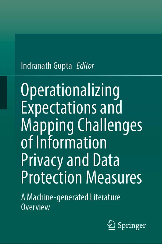 Operationalizing Expectations and Mapping Challenges of Information Privacy and Data Protection Measures: A Curated Literature Overview