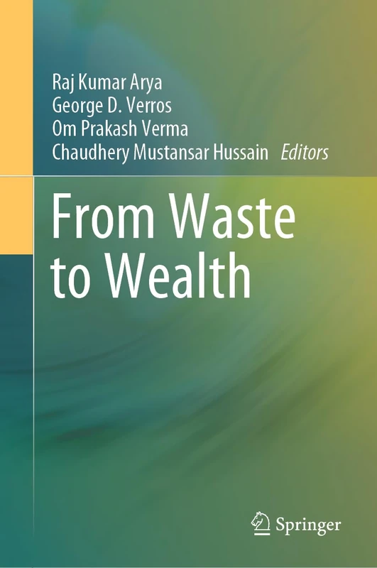 From Waste to Wealth