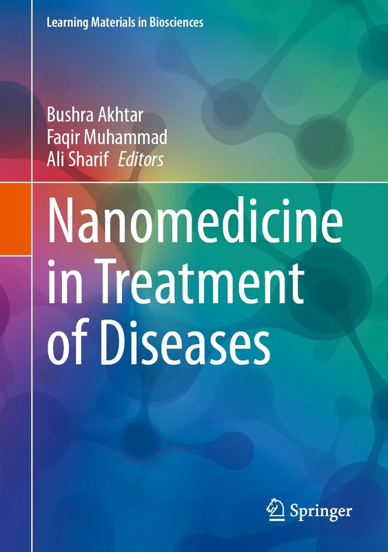 Nanomedicine in Treatment of Diseases (Learning Materials in Biosciences)