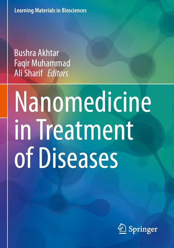 Nanomedicine in Treatment of Diseases (Learning Materials in Biosciences)