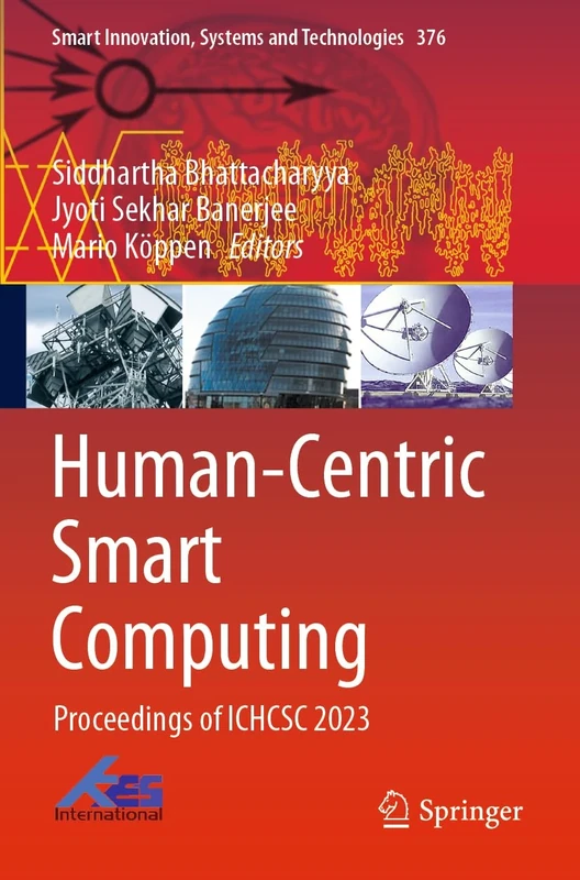 Human-Centric Smart Computing: Proceedings of ICHCSC 2023: 376 (Smart Innovation, Systems and Technologies, 376)