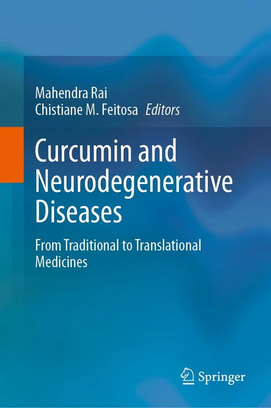 Springer - Curcumin and Neurodegenerative Diseases Book