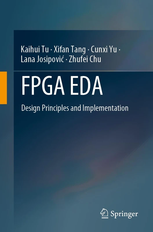 FPGA EDA: Design Principles and Implementation