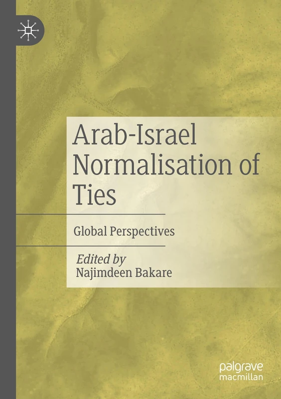 Arab-Israel Normalisation of Ties: Global Perspectives