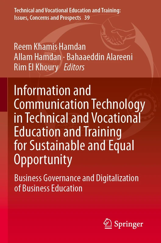 Information and Communication Technology in Technical and Vocational Education and Training for Sustainable and Equal Opportunity: Business Governance and Digitalization of Business Education