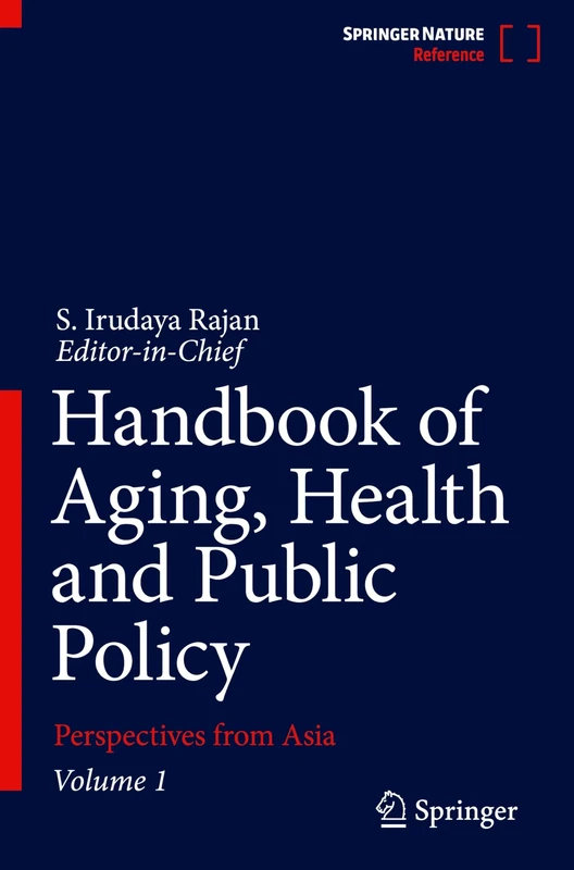 Handbook of Aging, Health and Public Policy: Perspectives from Asia
